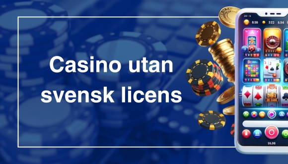 Guide till casino utan svensk licens Swish