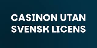 Upptäck världen av online casino utan svensk licens